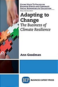 Adapting to Change: The Business of Climate Resilience (Paperback)