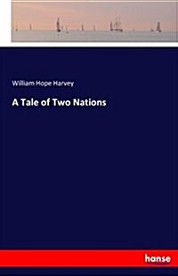 A Tale of Two Nations (Paperback)