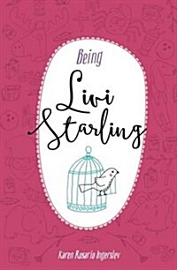 Being Livi Starling (Paperback)