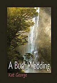 A Bush Wedding (Paperback)