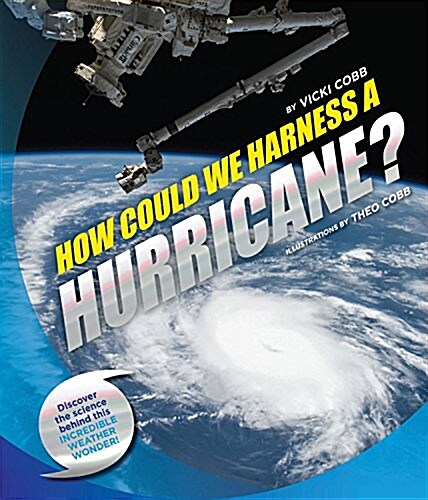 [중고] How Could We Harness a Hurricane? (Hardcover)