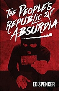 The Peoples Republic of Absurdia (Paperback)