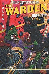 Tales of the Warden: Hope City (Paperback)