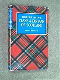The Clans and Tartans of Scotland (Hardcover)