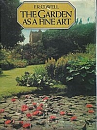 Garden As a Fine Art (Hardcover)