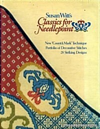 Susan Witts Classics for Needlepoint. (Hardcover)