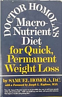 Dr. Homolas Macro-Nutrient Diet for Quick Permanent Weight Loss (Hardcover)