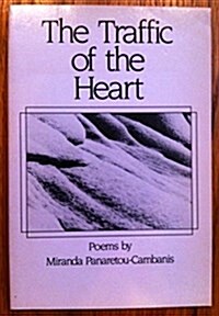The Traffic of the Heart (Paperback)