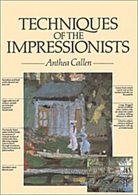 Techniques of the Impressionists (Hardcover, Reissue)