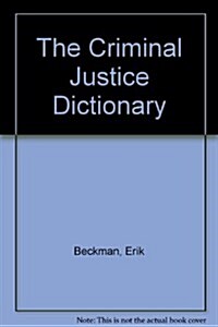 The Criminal Justice Dictionary (Paperback, 2nd)