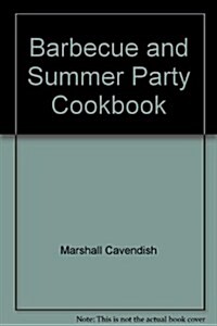 Barbecue and Summer Party Cookbook (Hardcover)