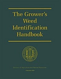 Growers Weed Identification Handbook (Loose Leaf)
