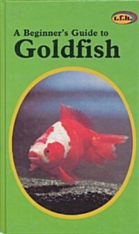 Beginners Guide to Goldfish (Board Book)