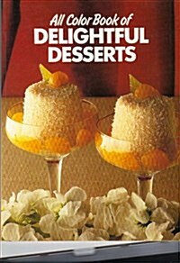 All Color Book of Delightful Desserts (Paperback)