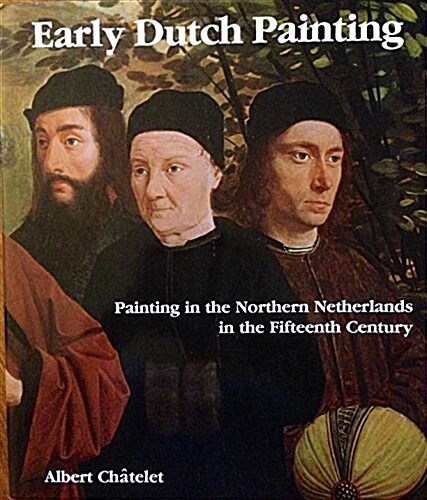 Early Dutch Painting (Hardcover)