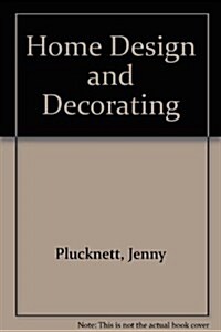 Home Design and Decorating (Hardcover)