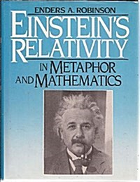 Einsteins Relativity in Metaphor and Mathematics (Hardcover)