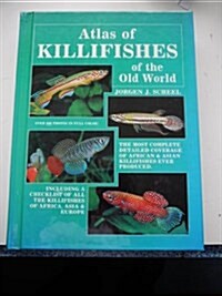 Atlas of Killifishes of Old World (Hardcover)