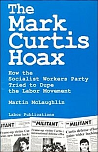 The Mark Curtis Hoax (Paperback)