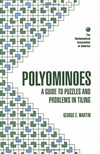 Polyominoes: A Guide to Puzzles and Problems in Tiling (Paperback)