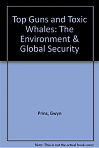 Top Guns and Toxic Whales (Paperback)