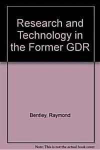 Research and Technology in the Former German Democratic Republic (Paperback)