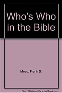 Whos Who in the Bible (Hardcover)