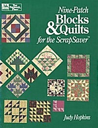 Nine-Patch Blocks & Quilts for the Scrapsaver (Paperback)