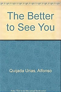 The Better to See You (Paperback)