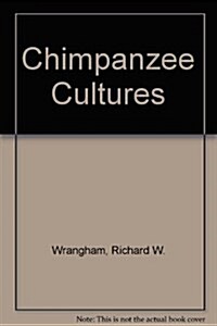 Chimpanzee Cultures (Hardcover)