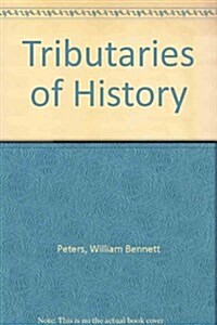 Tributaries of History (Paperback)