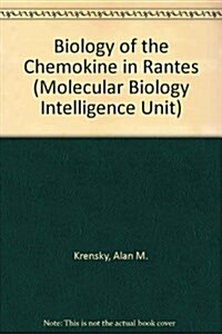 Biology of the Chemokine in Rantes (Hardcover)