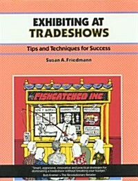 Exhibiting at Trade Shows (Paperback)