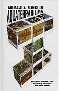 Animals and Fishes in Aquaterrariums (Hardcover)