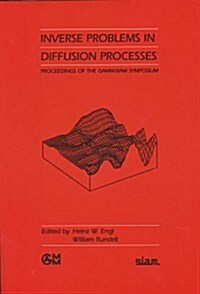 Inverse Problems in Diffusion Processes (Paperback)