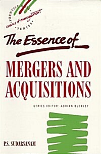 The Essence of Mergers and Acquisitions (Paperback)