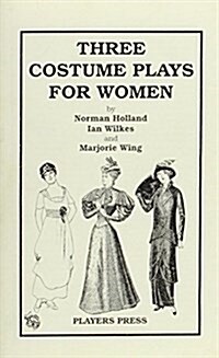 Three Costume Plays for Women (Paperback)