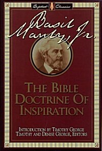 The Bible Doctrine of Inspiration (Hardcover, Reprint)