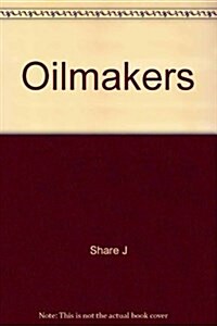 The Oil Makers (Hardcover)