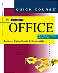 Quick Course in Microsoft Office for Windows 95 (Paperback)