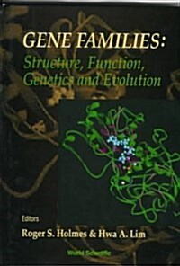 Gene Families: Structure, Function, Genetics and Evolution - Proceedings of the VIII International Congress on Isozymes (Hardcover)