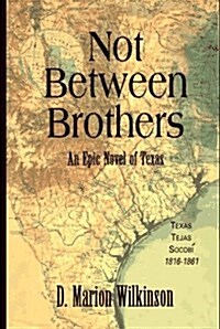 Not Between Brothers (Hardcover)