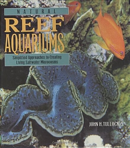 Natural Reef Aquariums (Hardcover)