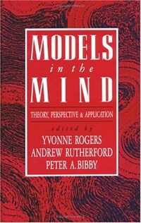 Models in the mind ; : theory, perspective and application.