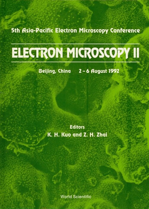 Electron Microscopy II - Proceedings of the 5th Asia-Pacific Electron Microscopy Conference (Hardcover)