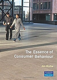 The Essence of Consumer Behaviour (Paperback)