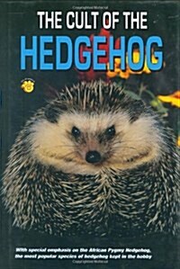 The Cult of the Hedgehog (Hardcover)