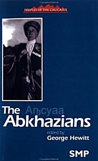 The Abkhazians (Hardcover)