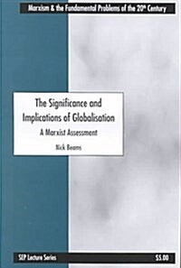 The Significance and Implications of Globalization (Paperback)