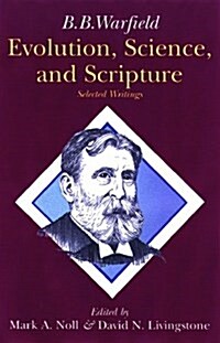 Evolution, Scripture, and Science (Paperback)